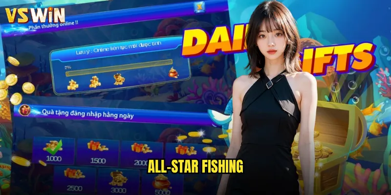 All-Star Fishing Siêu Phẩm Bắn Cá Hàng Đầu Tại VSWIN Đẳng Cấp Thế Giới 9 All-Star Fishing