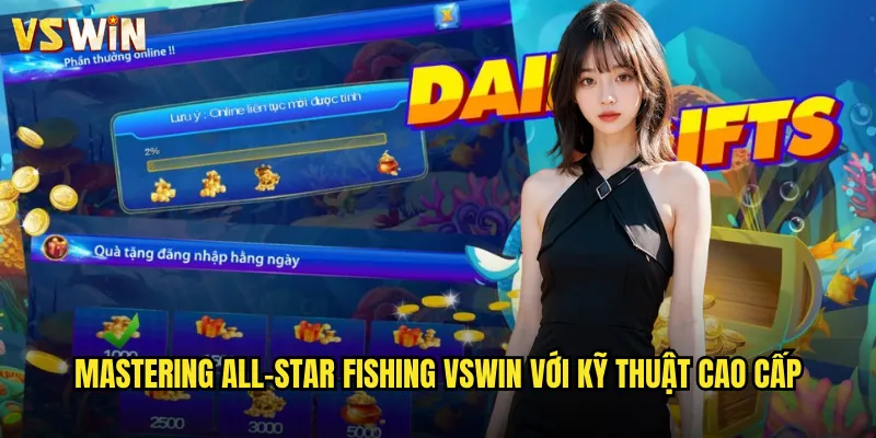All-Star Fishing Siêu Phẩm Bắn Cá Hàng Đầu Tại VSWIN Đẳng Cấp Thế Giới 3 Mastering All-Star Fishing VSWIN với kỹ thuật cao cấp