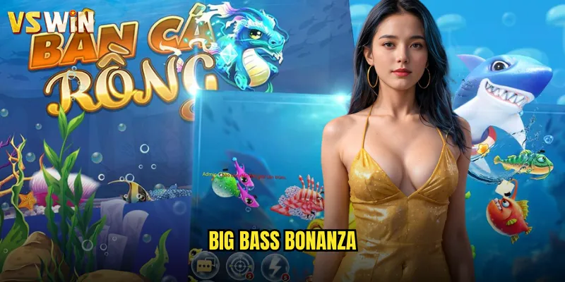 Big Bass Bonanza