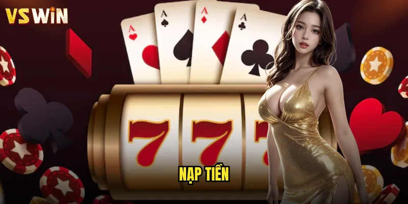 Nạp tiền VSWIN đa dạng phương thức thanh toán an toàn 3 nạp tiền