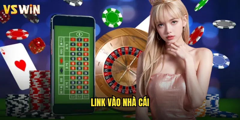 Link vào nhà cái VSWIN truy cập an toàn không bị chặn 4 link vào nhà cái