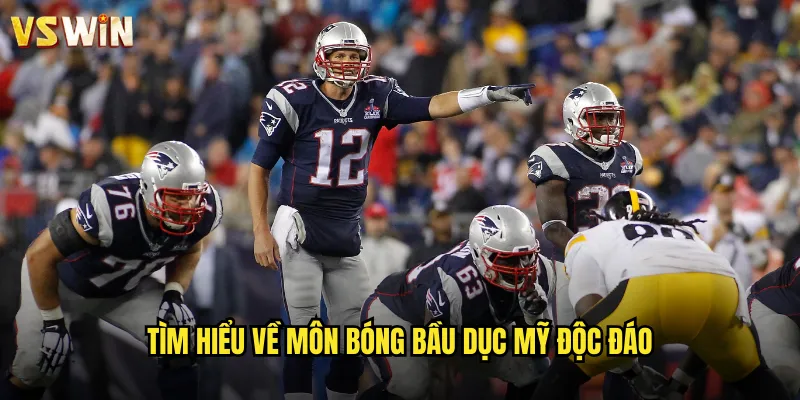 Bóng Bầu Dục Mỹ Siêu Hấp Dẫn Tại VSWIN Điểm Đến Lý Tưởng Cho Fan 2 Tìm hiểu về môn bóng bầu dục Mỹ độc đáo