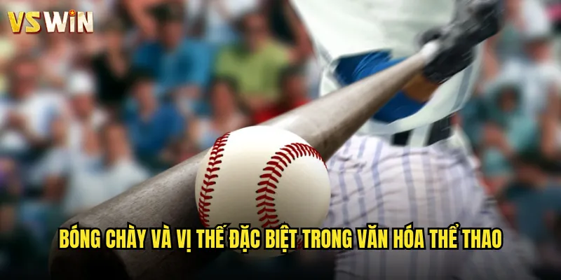 Bóng Chày Kinh Điển Hội Tụ Tại VSWIN Trải Nghiệm Cá Cược Đỉnh Cao 2 Bóng chày và vị thế đặc biệt trong văn hóa thể thao